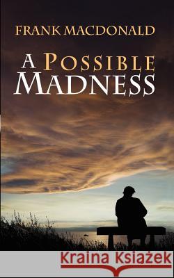 A Possible Madness Frank MacDonald 9781897009789 Cape Breton University Press - książka