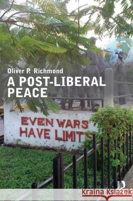 A Post-Liberal Peace Oliver Richmond 9780415667845  - książka