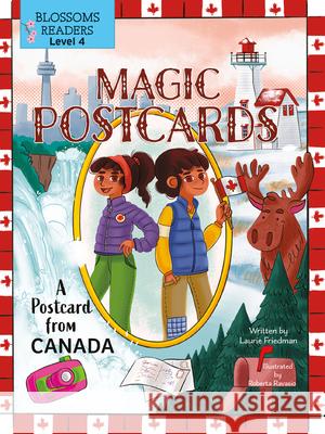 A Postcard from Canada Laurie Friedman Roberta Ravasio 9781039645165 Blossoms Beginning Readers - książka