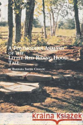 A Postmodern Analysis of the Little Red Riding Hood Tale Barbara Smith Chalou 9780773408593 Em Texts - książka