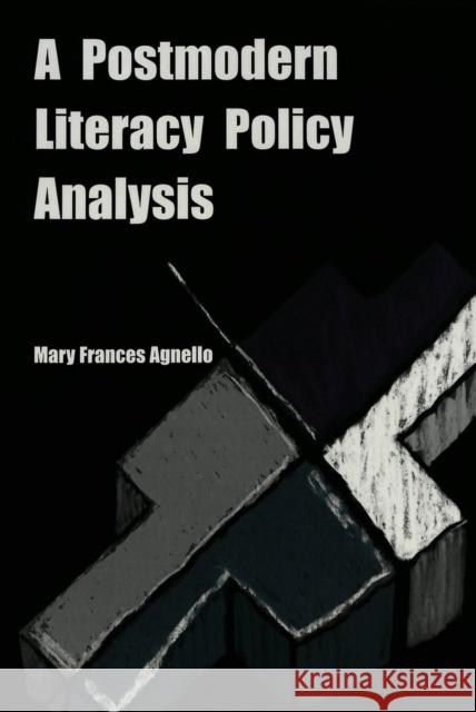 A Postmodern Literacy Policy Analysis  9780820445618 Peter Lang Publishing Inc - książka