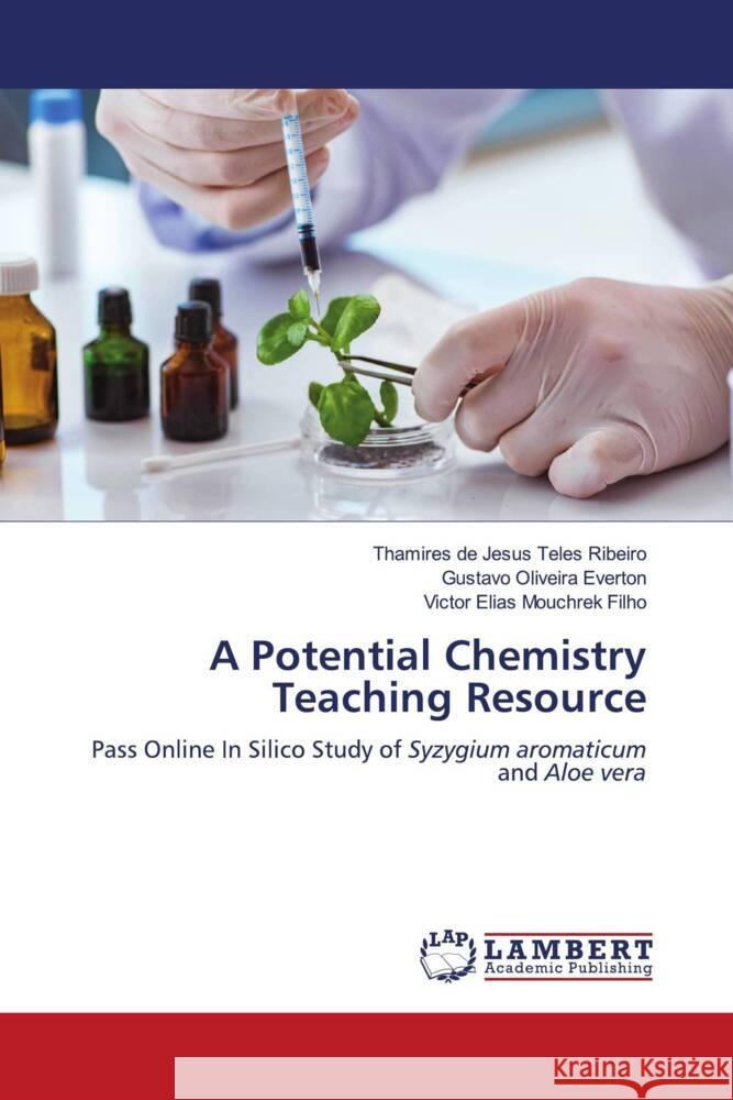A Potential Chemistry Teaching Resource Ribeiro, Thamires de Jesus Teles, Everton, Gustavo Oliveira, Mouchrek Filho, Victor Elias 9786208431082 LAP Lambert Academic Publishing - książka