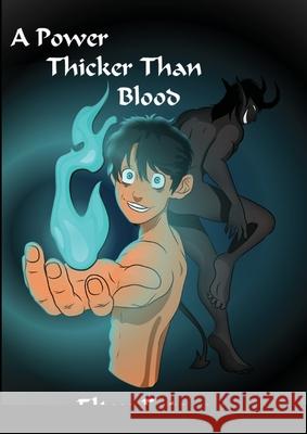 A Power Thicker than Blood Elton Estevao Efe Tabuno 9781716840982 Lulu.com - książka