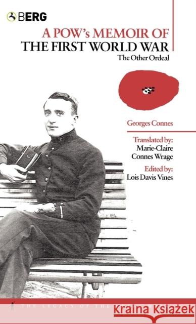 A Pow's Memoir of the First World War: The Other Ordeal Connes, Georges 9781859737835  - książka