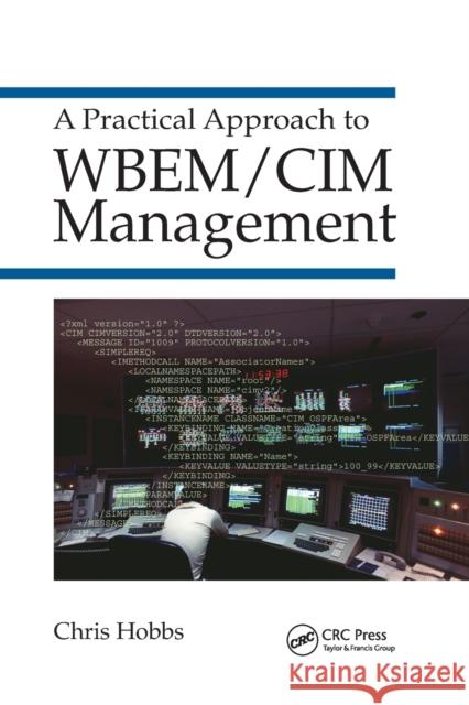 A Practical Approach to Wbem/CIM Management Chris Hobbs 9780367394547 CRC Press - książka