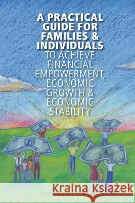 A Practical Guide for Families & Individuals to achieve financial empowerment, Marconi, Gloria 9781501046636 Createspace - książka