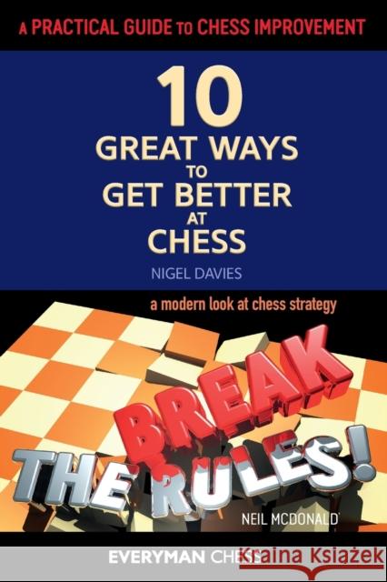 A Practical Guide to Chess Improvement Nigel Davies, Neil McDonald 9781781944639 Everyman Chess - książka