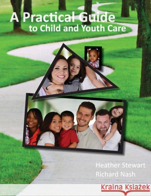 A Practical Guide to Child and Youth Care Heather Steward, Richard Nash 9781897160947 de Sitter Publications - książka