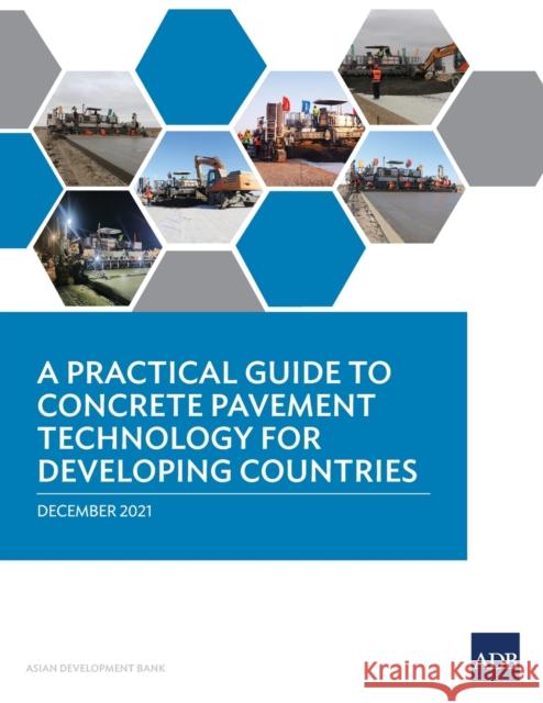 A Practical Guide to Concrete Pavement Technology for Developing Countries Asian Development Bank 9789292693107 EUROSPAN - książka