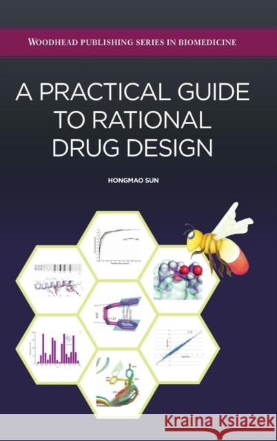 A Practical Guide to Rational Drug Design Hongmao, Sun   9780081000984 Elsevier Science - książka