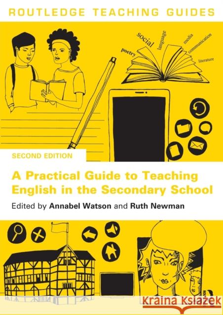 A Practical Guide to Teaching English in the Secondary School Annabel Watson Ruth Newman 9780367553364 Routledge - książka