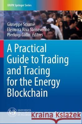 A Practical Guide to Trading and Tracing for the Energy Blockchain  9783030966096 Springer International Publishing - książka