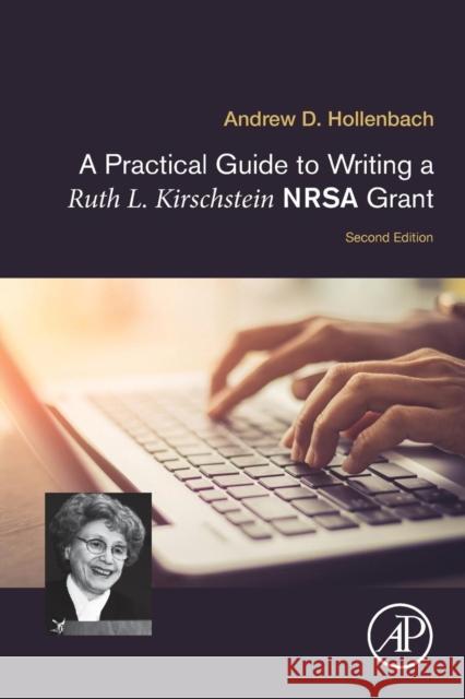 A Practical Guide to Writing a Ruth L. Kirschstein Nrsa Grant Hollenbach, Andrew D. 9780128153369 Academic Press - książka