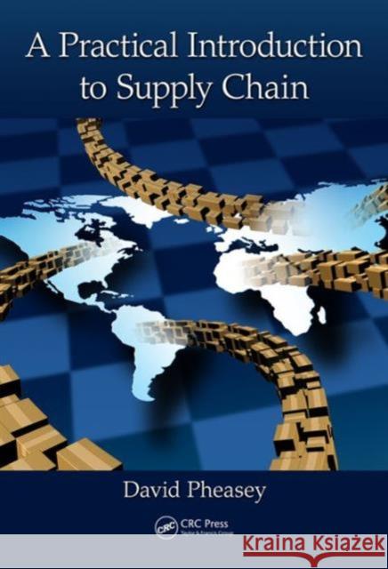 A Practical Introduction to Supply Chain David Pheasey   9781498748940 Taylor and Francis - książka