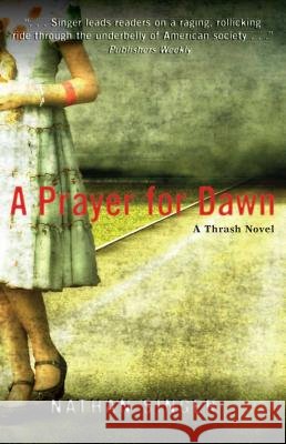 A Prayer for Dawn Nathan Singer 9781440553868 Tyrus Books - książka
