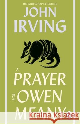 A Prayer For Owen Meany: a ‘genius’ modern American classic John Irving 9781837320639 Transworld Publishers Ltd - książka