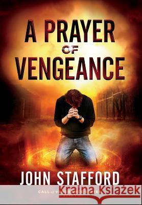 A Prayer of Vengeance John Stafford 9781945159152 Carbon 1 Publishing LLC - książka