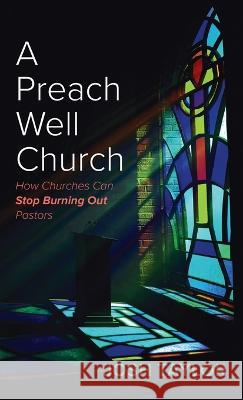 A Preach Well Church Josh Taylor 9781666768183 Wipf & Stock Publishers - książka