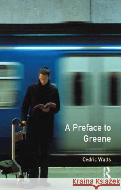 A Preface to Greene Cedric M. a. Ph. D. Watts 9781138159440 Routledge - książka