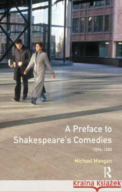 A Preface to Shakespeare's Comedies Michael Mangan 9781138162303 Routledge - książka
