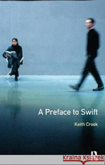 A Preface to Swift Keith Crook 9781138418356 Routledge - książka