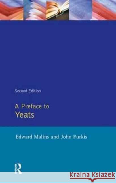 A Preface to Yeats Edward Malins John Purkis 9781138153844 Routledge - książka