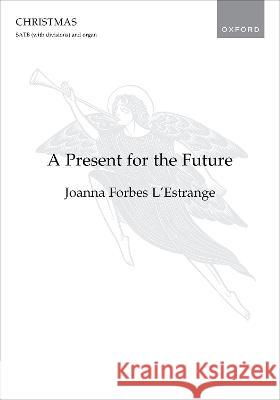 A Present for the Future Joanna Forbes L'Estrange   9780193566439 Oxford University Press - książka