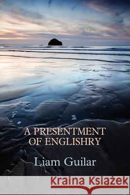 A Presentment of Englishry Liam Guilar 9781848616622 Shearsman Books - książka