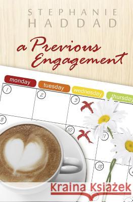 A Previous Engagement Stephanie Haddad Emily S. Rubenstein 9781461160243 Createspace - książka