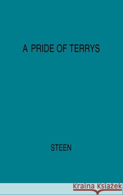 A Pride of Terrys: Family Saga Steen, Marguerite 9780313202216 Greenwood Press - książka