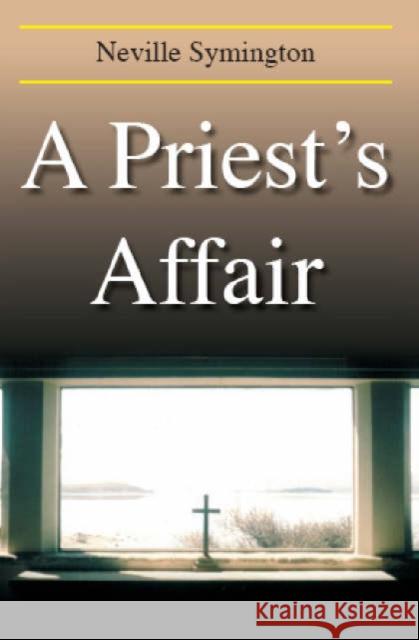 A Priest's Affair Neville Symington 9781853437649 FREE ASSOCIATION BOOKS - książka