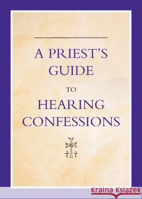 A Priest's Guide to Hearing Confession: Do792  9781860825309 Catholic Truth Society - książka