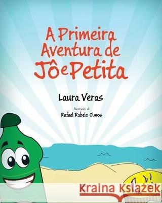 A Primeira Aventura de Jô e Petita Veras, Laura 9781693649820 Independently Published - książka