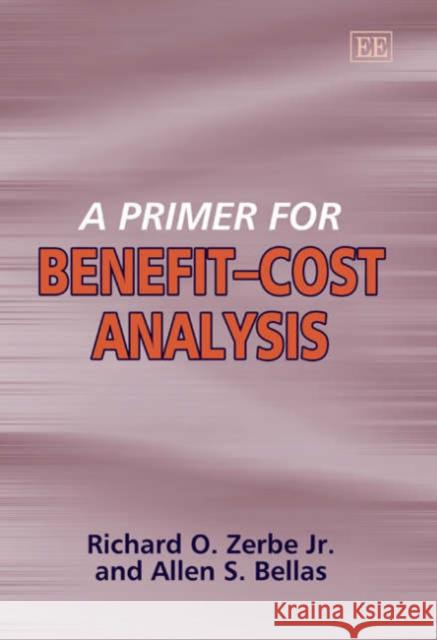 A Primer for Benefit-cost Analysis  9781843768975 Edward Elgar Publishing Ltd - książka