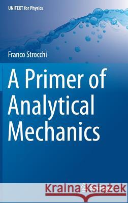 A Primer of Analytical Mechanics Franco Strocchi 9783319737607 Springer - książka