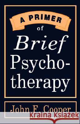 A Primer of Brief Psychotherapy John F. Cooper 9780393334937 W. W. Norton & Company - książka