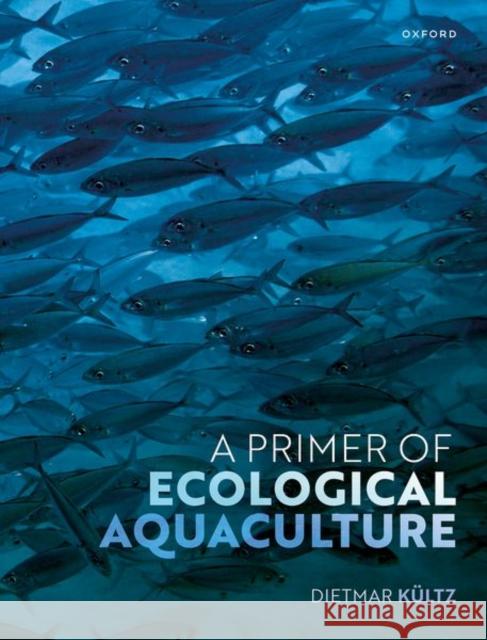 A Primer of Ecological Aquaculture Dietmar (Professor of Physiological Genomics, Professor of Physiological Genomics, Department of Animal Science, Univers 9780198850236 Oxford University Press - książka