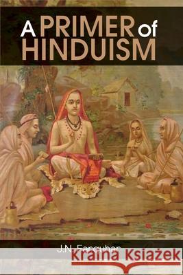 A Primer of Hinduism J. N. Farquhar 9789388694865 Maven Books - książka