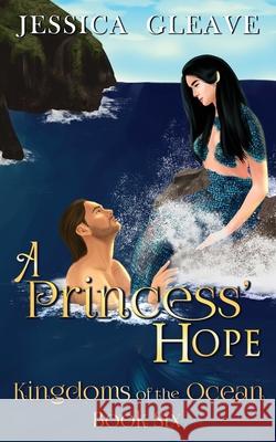 A Princess' Hope Jessica Gleave 9780648833369 Jessica Gleave - książka