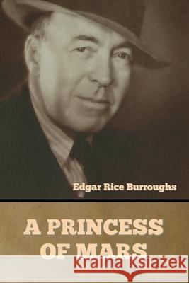A Princess of Mars Edgar Rice Burroughs 9781647998349 Bibliotech Press - książka