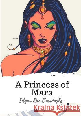 A Princess of Mars Edgar Rice Burroughs 9781986732031 Createspace Independent Publishing Platform - książka