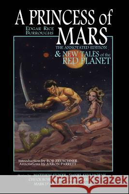 A Princess of Mars - The Annotated Edition - and New Tales of the Red Planet Stover, Matthew Woodring 9780985425708 Sword & Planet - książka