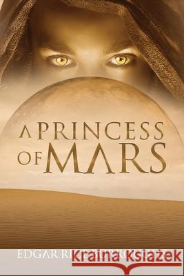 A Princess of Mars (Annotated) Edgar Rice Burroughs 9781649221063 Sastrugi Press LLC - książka