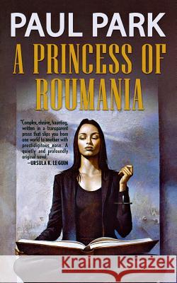 A Princess of Roumania Paul Park 9780765374424 Tor Books - książka