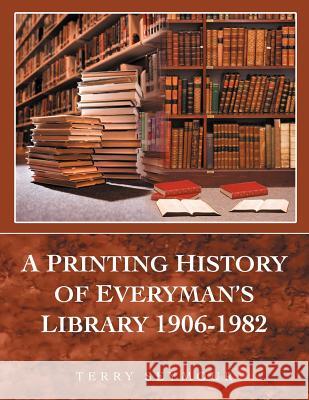 A Printing History of Everyman's Library 1906-1982 Terry Seymour 9781467870146 Authorhouse - książka