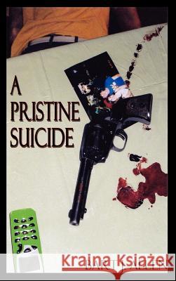 A Pristine Suicide Bart J. Allen 9781602641631 Virtualbookworm.com Publishing - książka