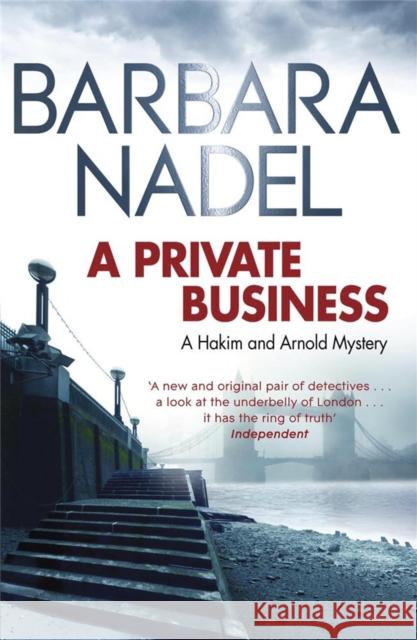 A Private Business: A Hakim and Arnold Mystery Nadel, Barbara 9780857387769 Quercus Publishing - książka