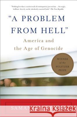 A Problem from Hell: America and the Age of Genocide Power, Samantha 9780465061518 Basic Books (AZ) - książka