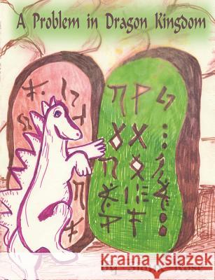 A Problem In Dragon Kingdom: Sacred Ecology For Children Rose, Sioux 9781502954015 Createspace - książka