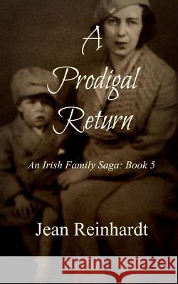 A Prodigal Return Jean Reinhardt 9781537600017 Createspace Independent Publishing Platform - książka